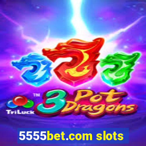 5555bet.com slots